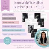 Le Journal du Travail de l'Ombre | Un Journal Guidé de 122 Pages avec Pistes & Exercices pour la Guérison & la Découverte de Soi | Inclut PLR & MRR