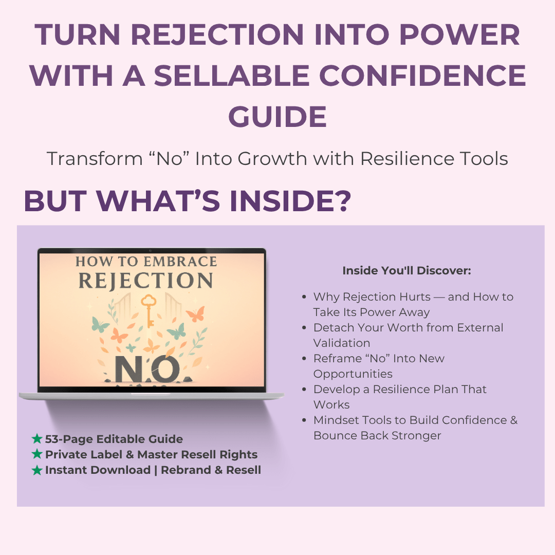 How to Embrace Rejection 🌻 A 53 - Page Guide to Building Unshakable Confidence | Includes PLR & MRR - RCC