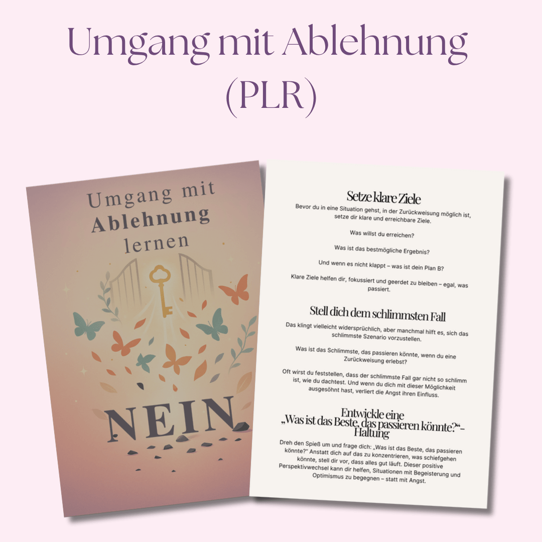 Umgang mit Ablehnung lernen | Ein 53 - seitiger Leitfaden, um unerschütterliches Selbstvertrauen aufzubauen | Inklusive PLR & MRR - RCC